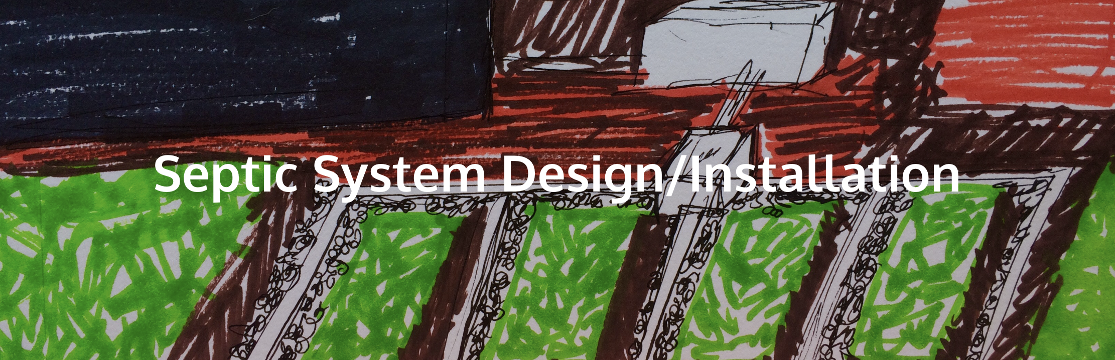 Septic System Design / Installation
