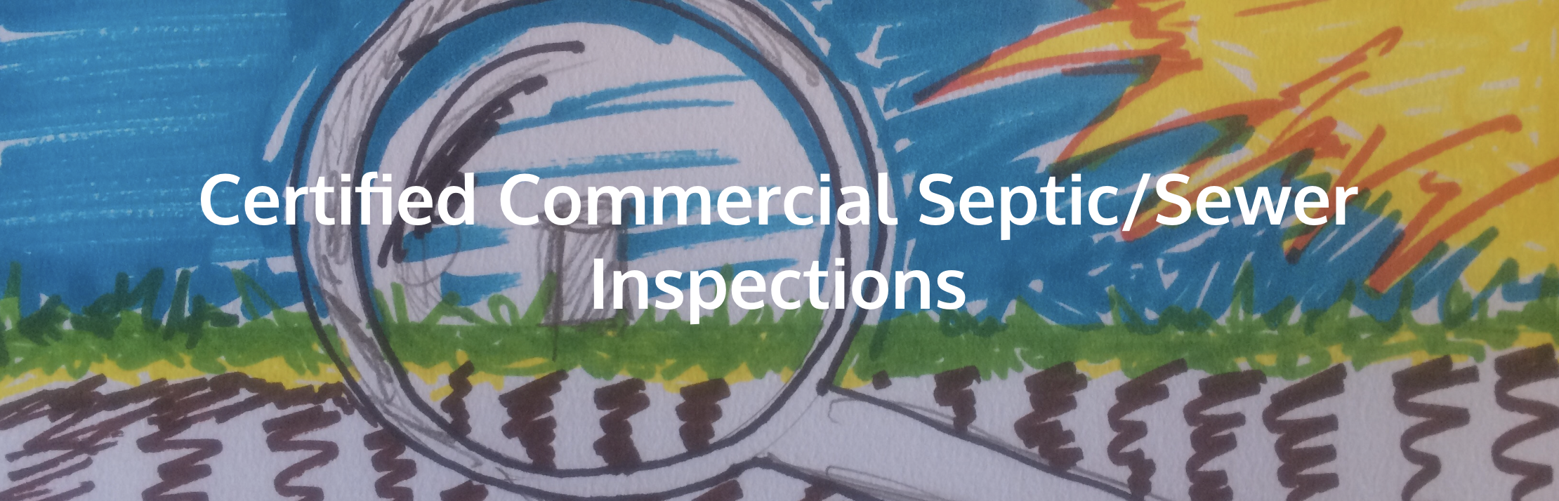 Certified Commercial Septic / Sewer Inspections